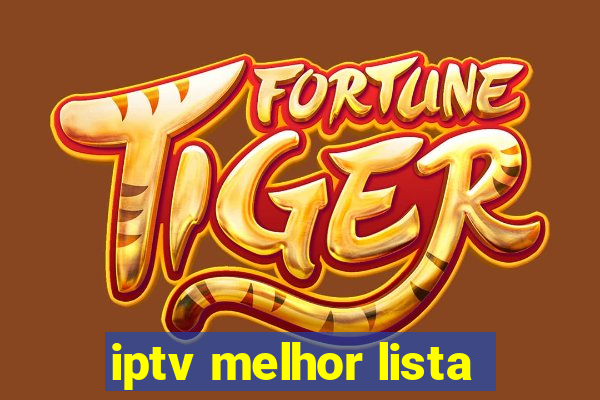 iptv melhor lista